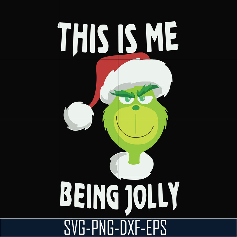 NCRM0070-This is me being jolly svg, christmas svg, grinch svg, png, dxf, eps digital file NCRM0070.jpg