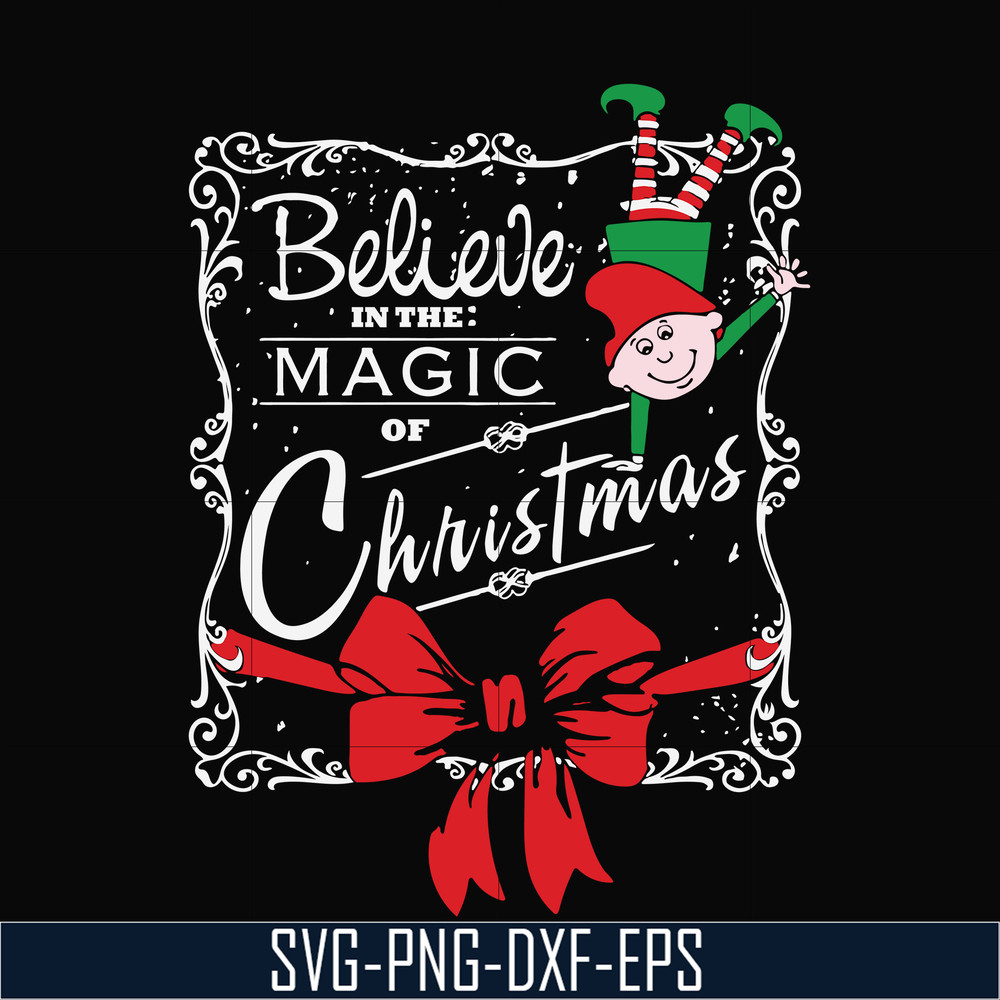 NCRM0174-Believe in the magic of christmas svg, png, dxf, eps digital file NCRM0174.jpg