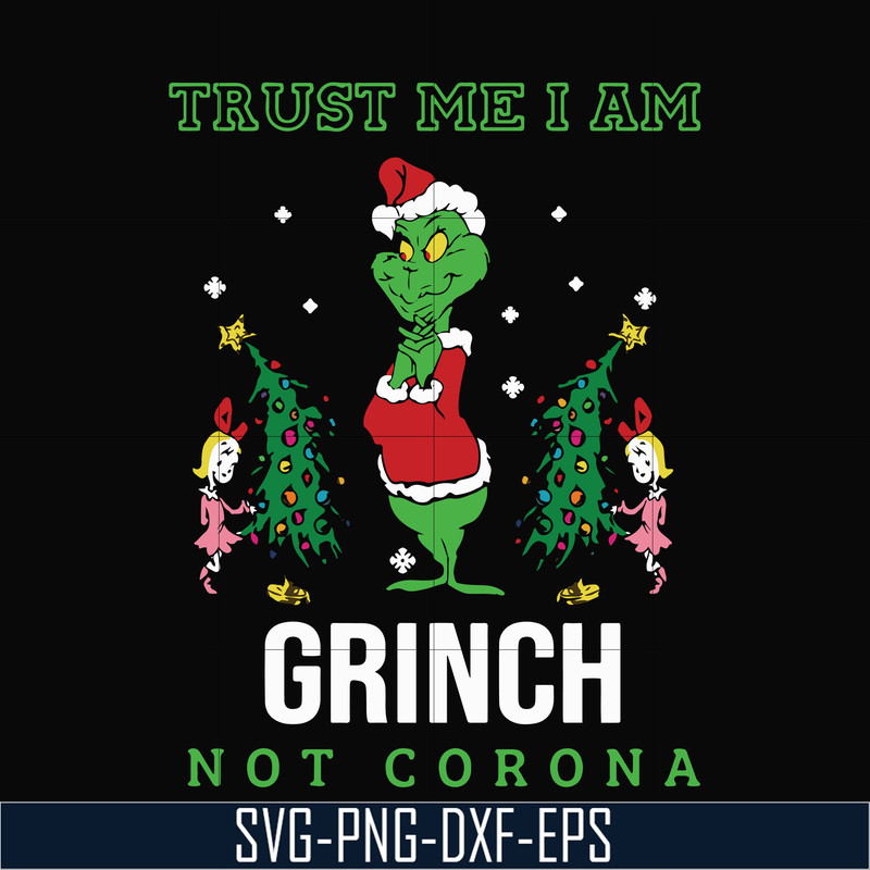 NCRM13072012-Trust me i am grinch not corona svg, png, dxf, eps digital file NCRM13072012.jpg