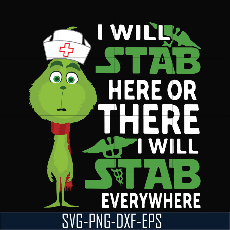NCRM1307206-I will stab here or there i will stab everywhere svg, grinch svg, png, dxf, eps digital file NCRM1307206.jpg