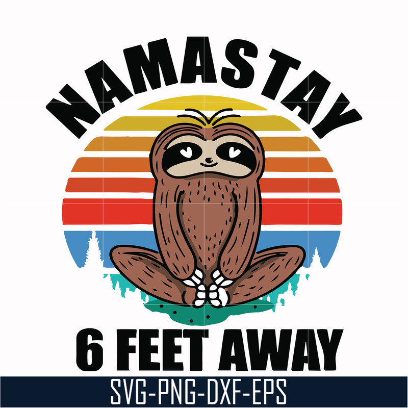 OTH0024-Namastay 6 feet away svg, png, dxf, eps digital file OTH0024.jpg