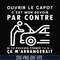 OTH0031-Ouvrir le capot c'est mon devoir par contre si tu pouvais fermer ta g ca m'arrangerait svg, png, dxf, eps digital file OTH0031.jpg
