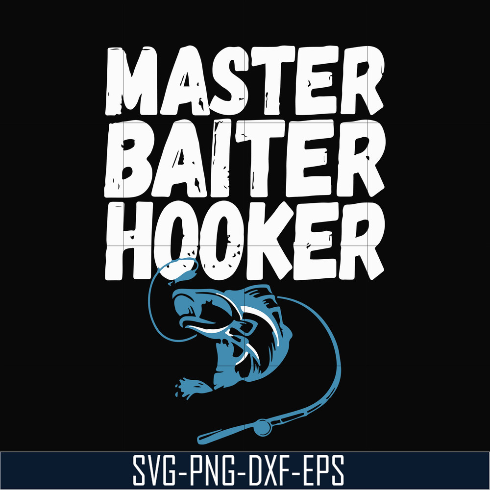 OTH0072-Master baiter hooker svg, png, dxf, eps digital file OTH0072.jpg