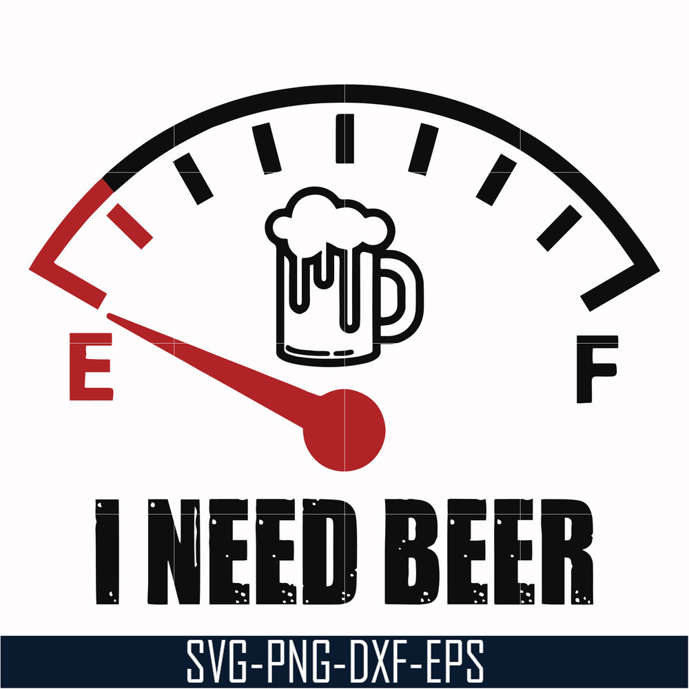 TD0165-i need beer svg, png, dxf, eps digital file TD0165.jpg