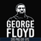 TD100-george floyd svg, png, dxf, eps digital file TD100.jpg