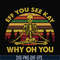 TD125-Eff you see kay why oh you svg, png, dxf, eps digital file TD125.jpg