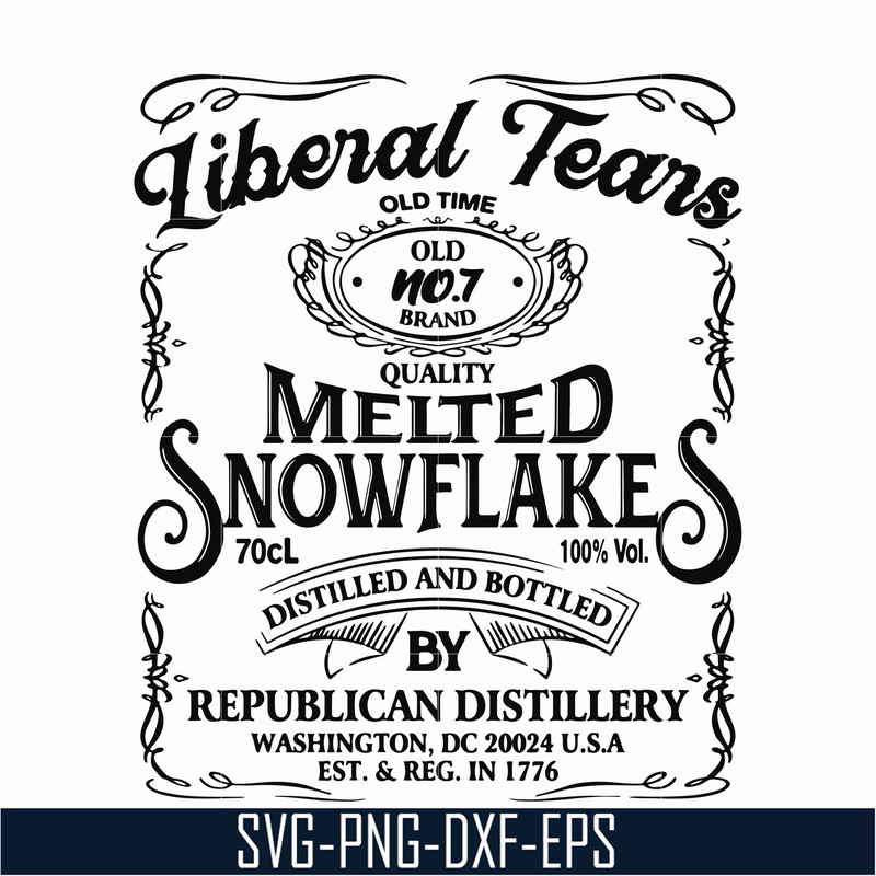 TD2707205-Liberal Tears Old Time Quality Melted Snowflakes Distilled And Bottled By Republican Distillery svg, png, dxf, eps digital file TD2707205.jpg