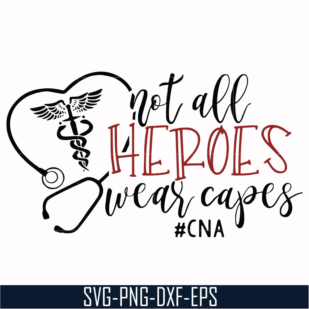 TD2707209-Not all heroes wear capes cna svg, png, dxf, eps digital file TD2707209.jpg