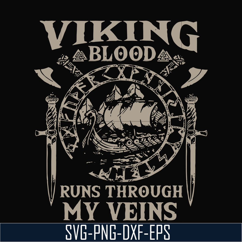 TD3107201-Viking blood runs through my veins svg, png, dxf, eps digital file TD3107201.jpg
