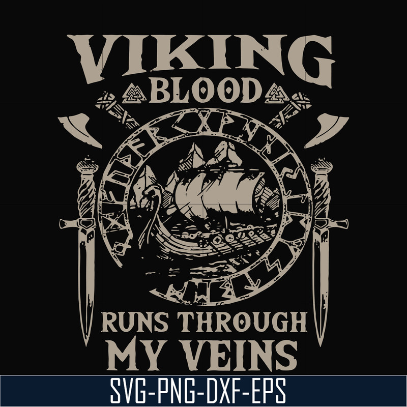 TD3107201-Viking blood runs through my veins svg, png, dxf, eps digital file TD3107201.jpg