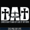 TD47-Dad christian man of god my hero svg, png, dxf, eps, digital file TD47.jpg