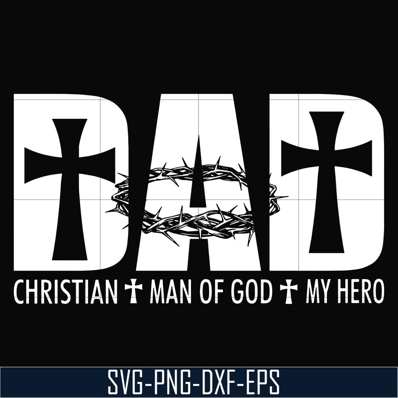 TD47-Dad christian man of god my hero svg, png, dxf, eps, digital file TD47.jpg