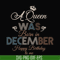 BD0083-A Queen Was Born In December Happy Birthday To Me svg, png, dxf, eps digital file BD0083.jpg