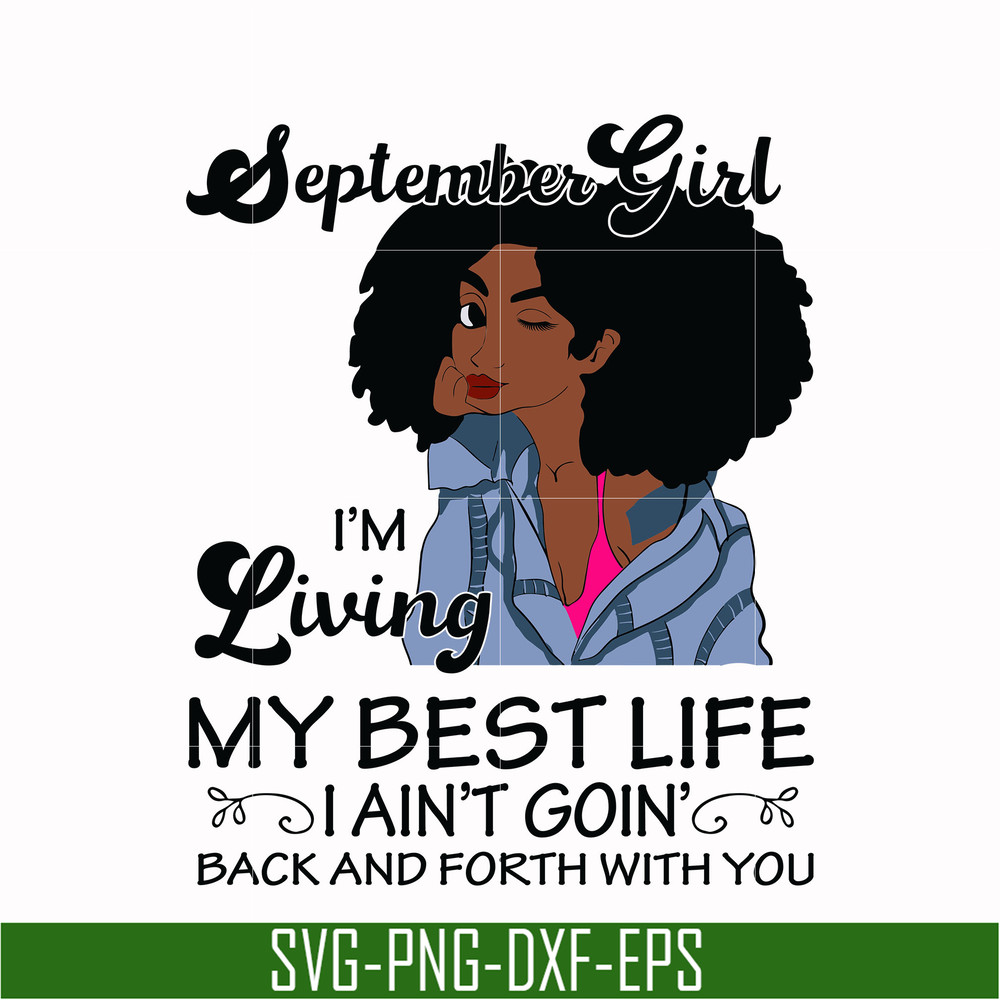 BD0092-September Girl Living My Best Life Birthday Gift, Black Girl, Black Women svg, png, dxf, eps digital file BD0092.jpg