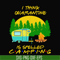 CMP015-i think quarantine is spelled camping svg, png, dxf, eps digital file CMP015.jpg