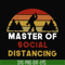 CMP020-Master of social distancing svg, png, dxf, eps digital file CMP020.jpg