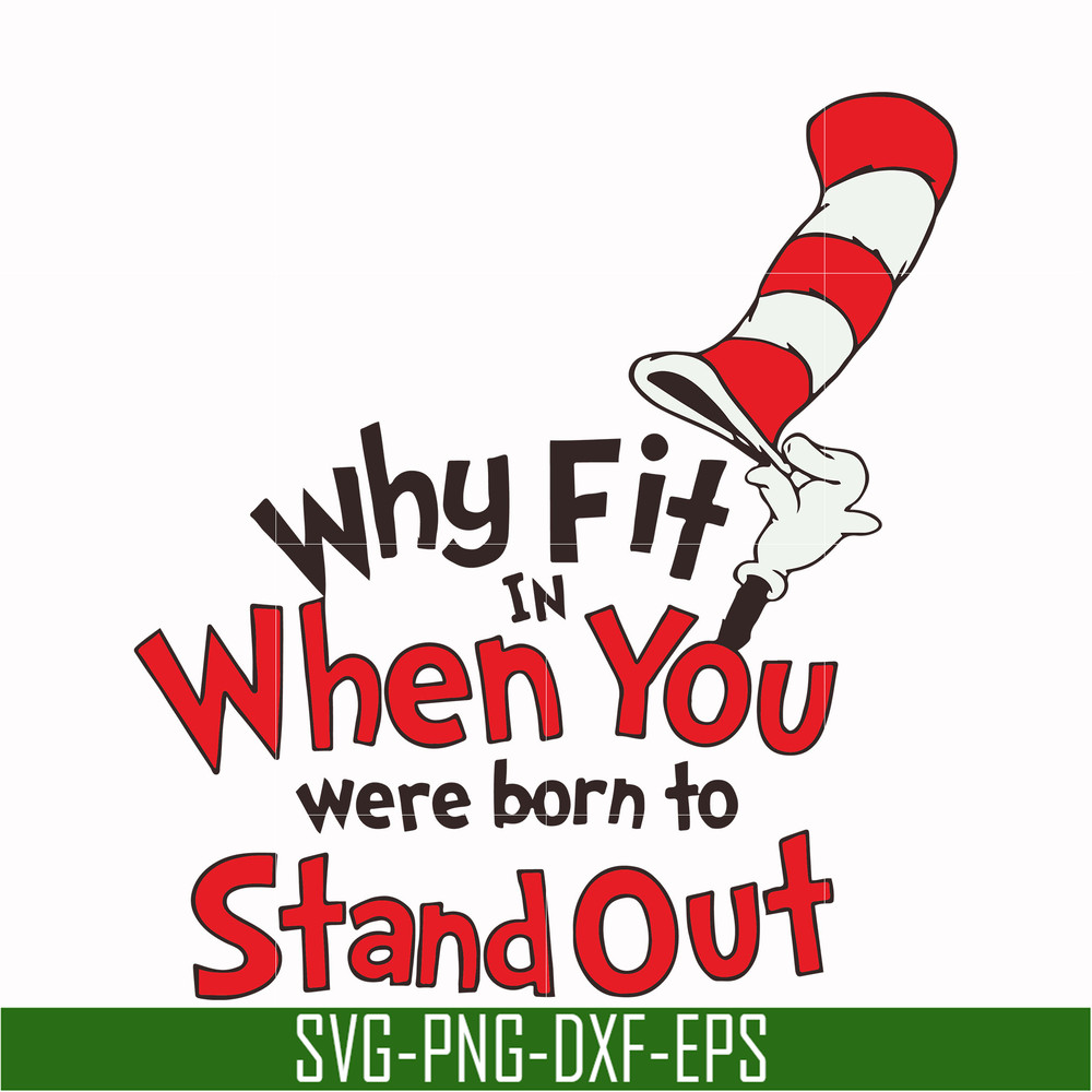DR00012-Why fit in when you were born to stand out svg, png, dxf, eps file DR00012.jpg