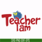 DR000165-Teacher I am svg, png, dxf, eps file DR000165.jpg