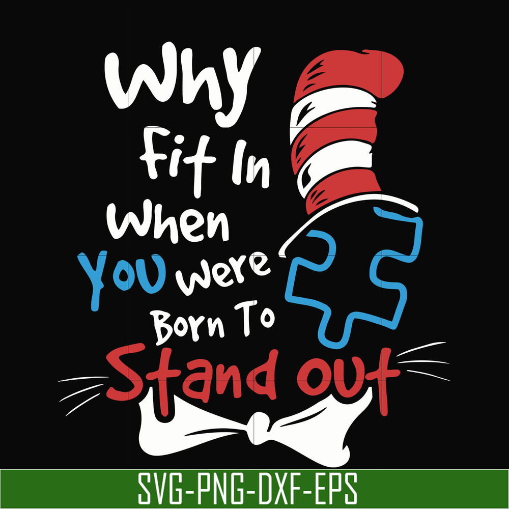 DR00042-Why fit in when you were born to stand out svg, png, dxf, eps file DR00042.jpg