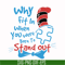 DR00046-Why fit in when you were born to stand out svg, png, dxf, eps file DR00046.jpg