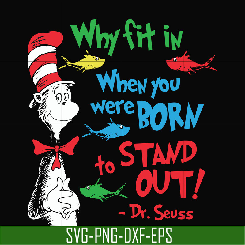DR0009-Why fit in when you were born to stand out svg, png, dxf, eps file DR0009.jpg