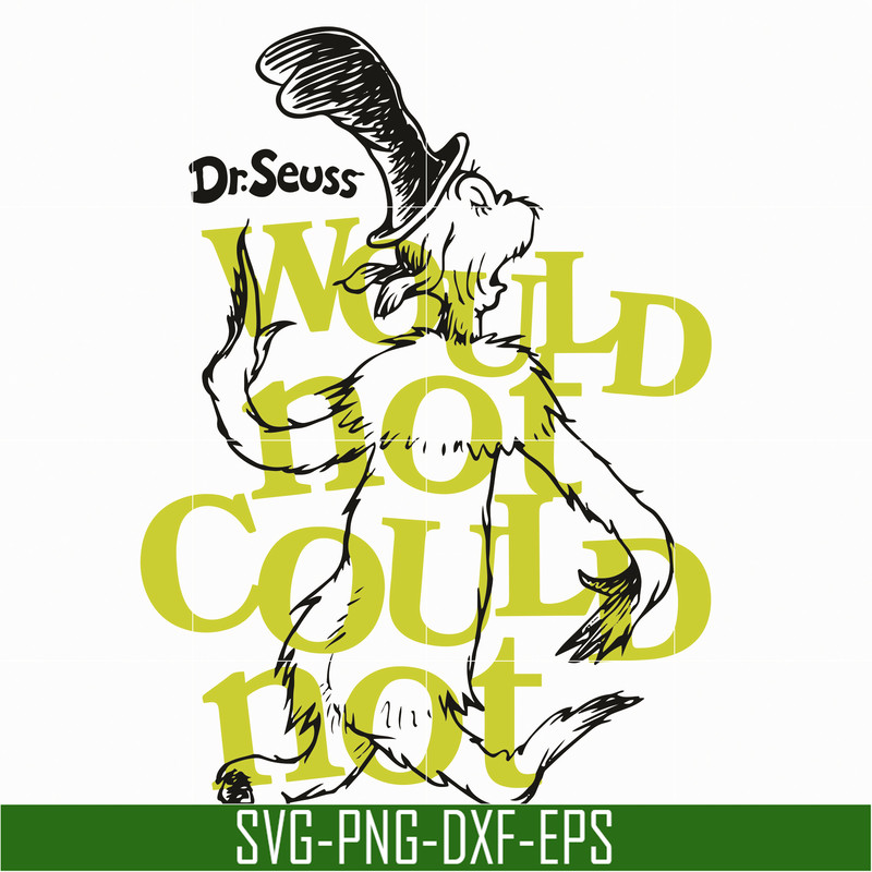 DR05012123-Dr Seuss Would Hot Could Not svg, The Cat in the Hat svg, Dr seuss svg, dr svg, png, dxf, eps file DR05012123.jpg