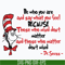 DR05012141-Be Who You Are And Say What You Feel Svg, Dr Seuss Svg, png, dxf, eps file DR05012141.jpg