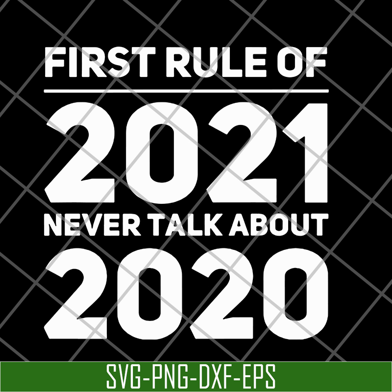 FN11062101-First rule of 2021 svg, png, dxf, eps digital file FN11062101.jpg