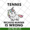 FN11062118-Tennis because murder svg, png, dxf, eps digital file FN11062118.jpg