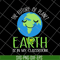 FN11062123-The Future Of Planet Earth day teachers svg, png, dxf, eps digital file FN11062123.jpg