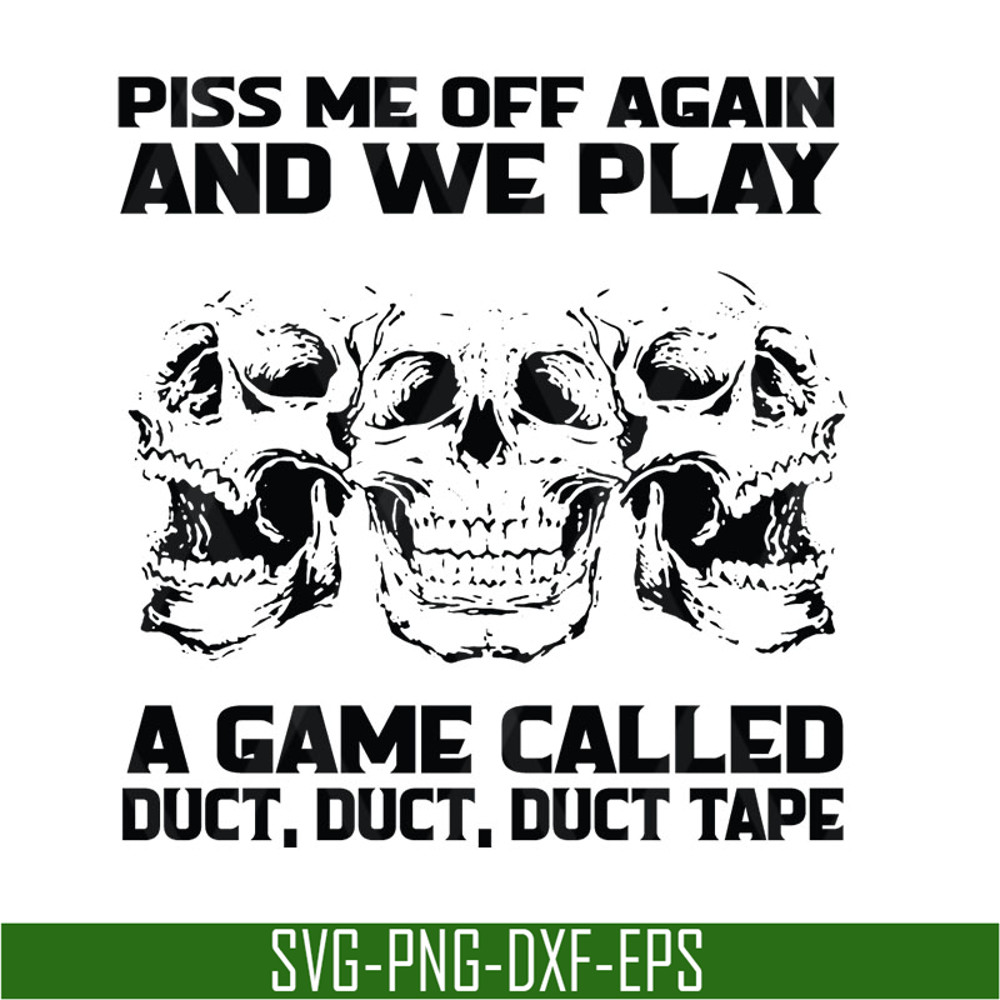 FN17062119-Skull Piss Me Off Again svg, png, dxf, eps digital file FN17062119.jpg