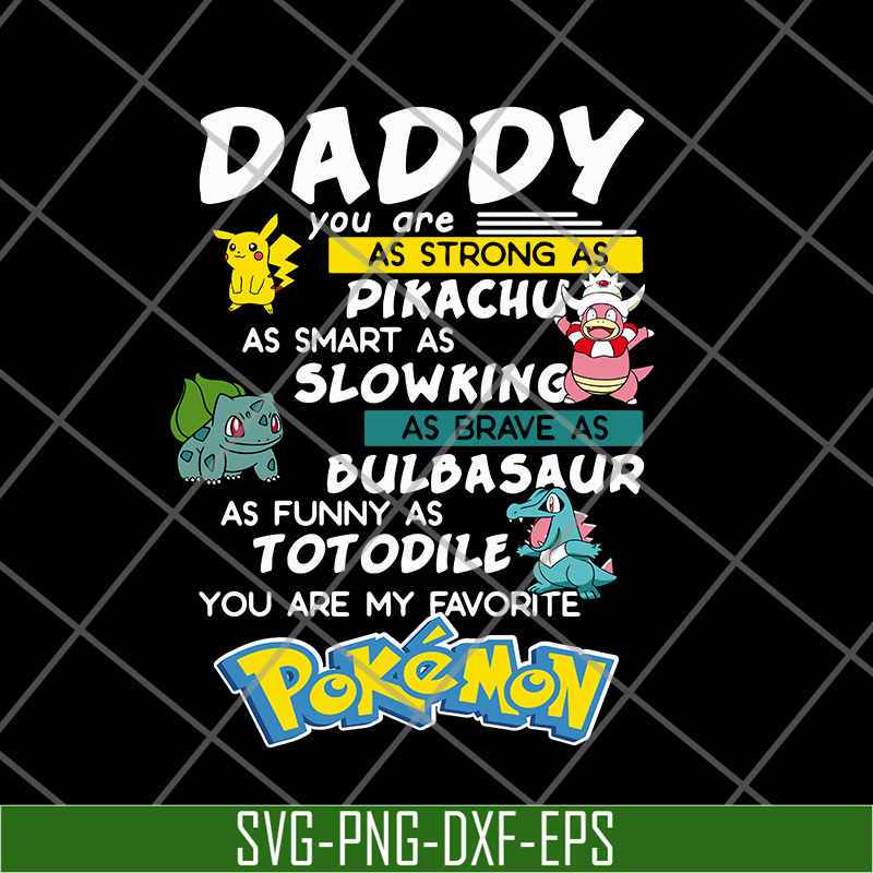 FTD06052134-Daddy you are as trong as pikachu svg, png, dxf, eps digital file FTD0605213.jpg