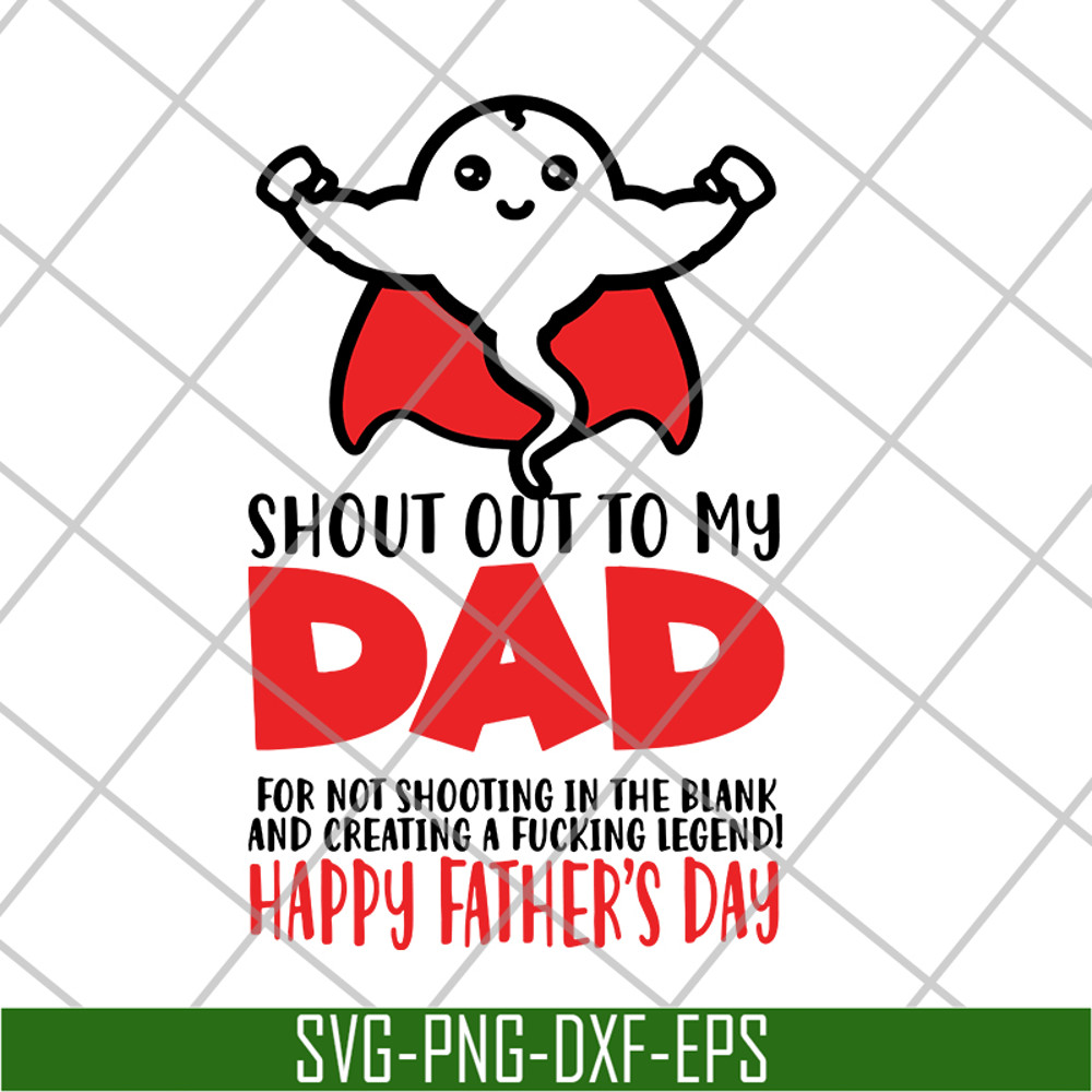 FTD21052101-Shout out to my dad svg, png, dxf, eps digital file FTD21052101.jpg