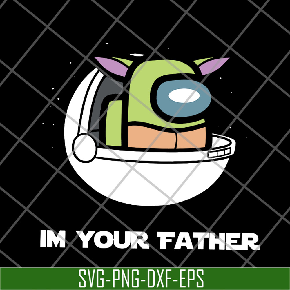 FTD21052125-I'm Your Father Baby Yoda The Mandalorian svg, png, dxf, eps digital file FTD21052125.jpg