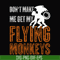 HLW0007-dont make me get my flying monkeys svg, halloween svg, png, dxf, eps digital file HLW0007.jpg
