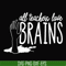 HLW0028-All teacher love brains svg, halloween svg, png, dxf, eps, digital file HLW0028.jpg