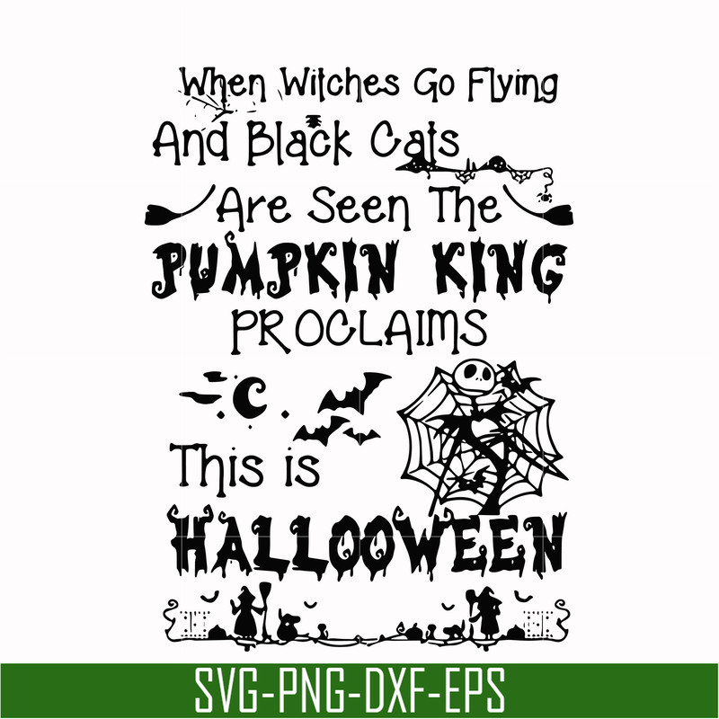 HLW0125-When witches go flying and black cats are seen the Pumpkin this is Halloween svg, png, dxf, eps digital file HLW0125.jpg