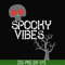 HLW1707209-Spooky vibes svg, halloween svg, png, dxf, eps digital file HLW1707209.jpg
