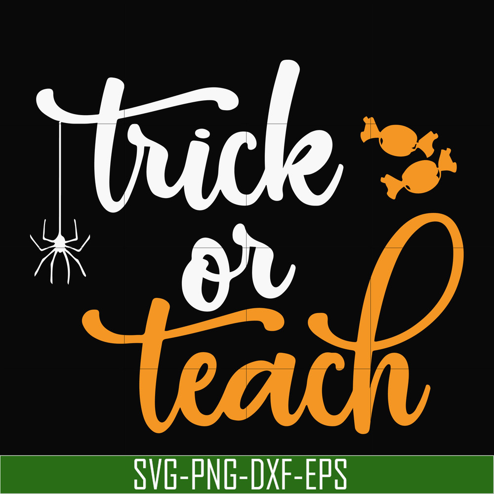 HLW2007201-Trick or teach svg, halloween svg, png, dxf, eps digital file.jpg