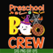HLW20072010-Preschool boo crew svg, halloween svg, png, dxf, eps digital file HLW20072010.jpg