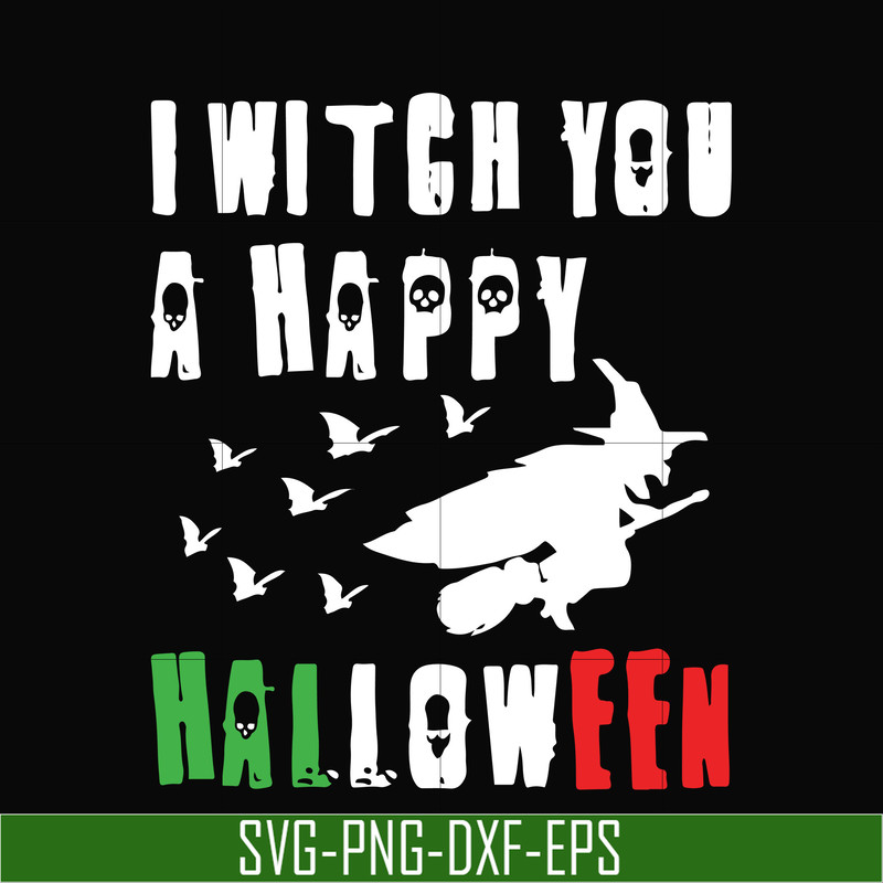 HLW21072015-I witch you a happy halloween svg, png, dxf, eps digital file HLW2107215.jpg