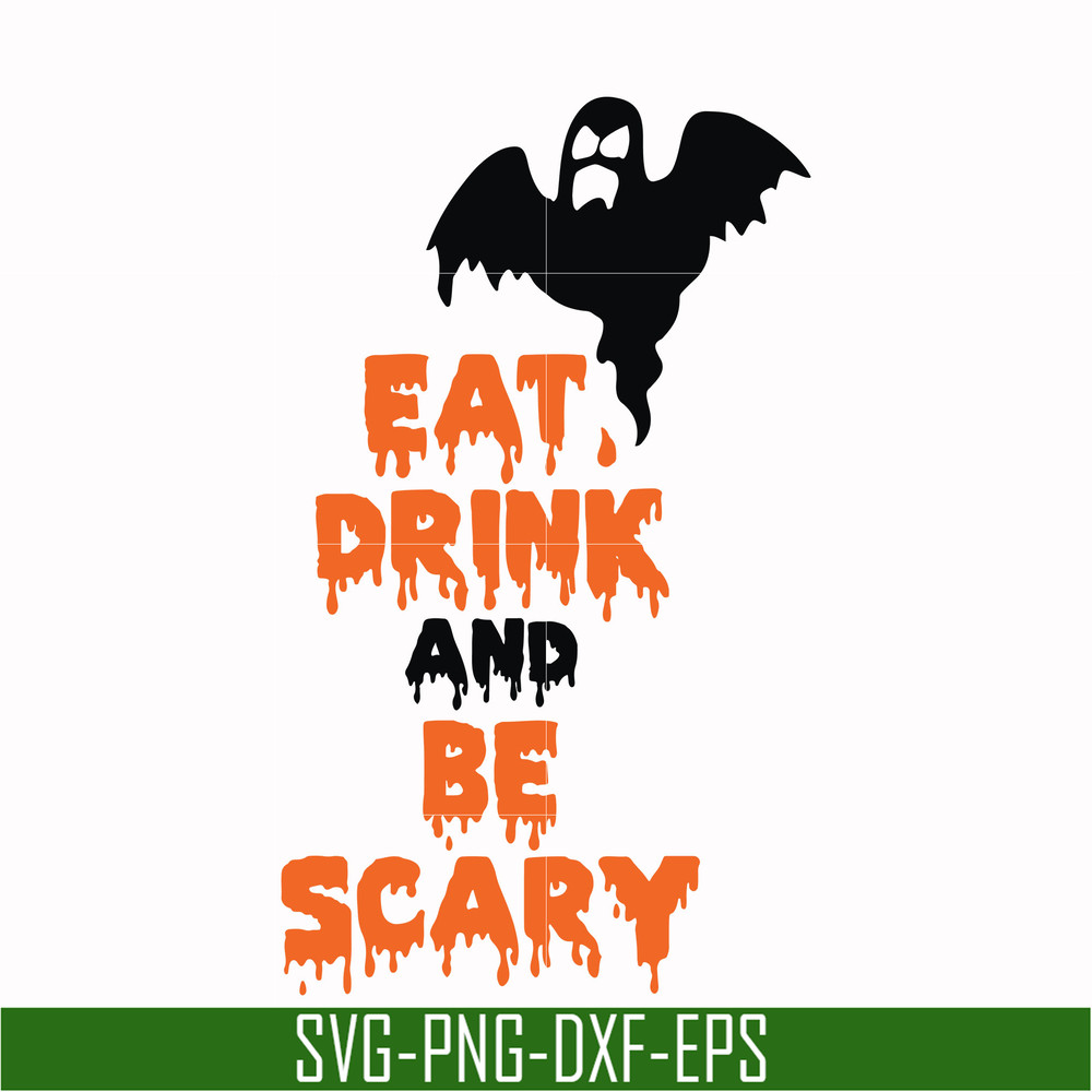 HLW24072019-Eat drink and be scary svg, halloween svg, png, dxf, eps digital file HLW24072019.jpg