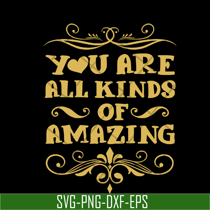 MTD03042102-You are all kinds of amazing svg, Mother's day svg, eps, png, dxf digital file MTD03042102.jpg