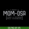 MTD03042105-I need a mom osa svg, Mother's day svg, eps, png, dxf digital file MTD03042105.jpg