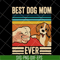 MTD03042119-Vintage Best Dog Mom Ever svg, Mother's day svg, eps, png, dxf digital file MTD03042119.jpg