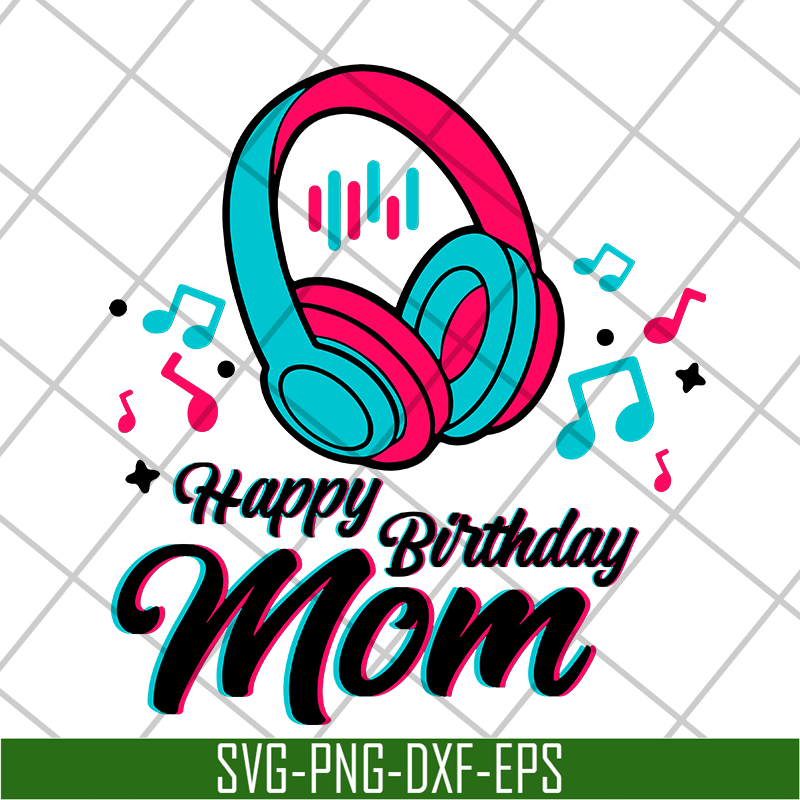 MTD04042105-Happy brithday mom svg, Mother's day svg, eps, png, dxf digital file MTD04042105.jpg