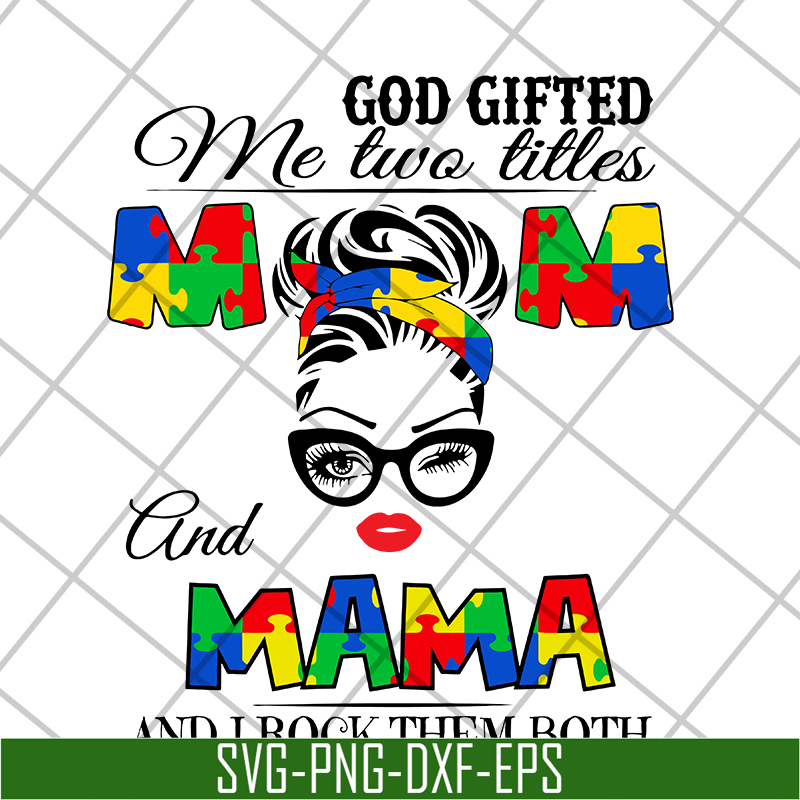 MTD04042139-God gifted me two little mom and mama svg, Mother's day svg, eps, png, dxf digital file MTD04042139.jpg
