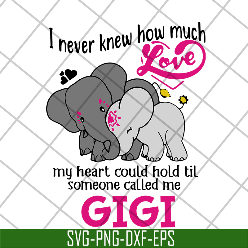 MTD05042143-I never knew how much love gigi svg, Mother's day svg, eps, png, dxf digital file MTD05042143.jpg