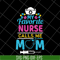 MTD05042149-My favorite nurse calls me mom svg, Mother's day svg, eps, png, dxf digital file MTD05042149.jpg