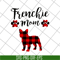 MTD08042109-Frenchie mom svg, Mother's day svg, eps, png, dxf digital file MTD08042109.jpg